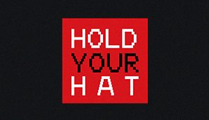 Hold Your Hat